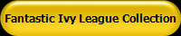Fantastic Ivy League Collection